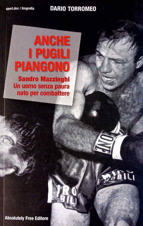 Sandro-Mazzinghi-Anche-i-pugili-piangono-libro-book-img